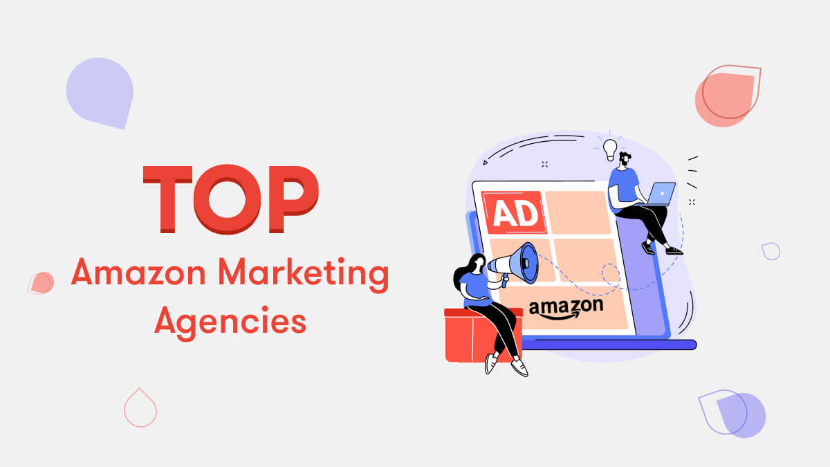 Top Amazon Marketing Agencies