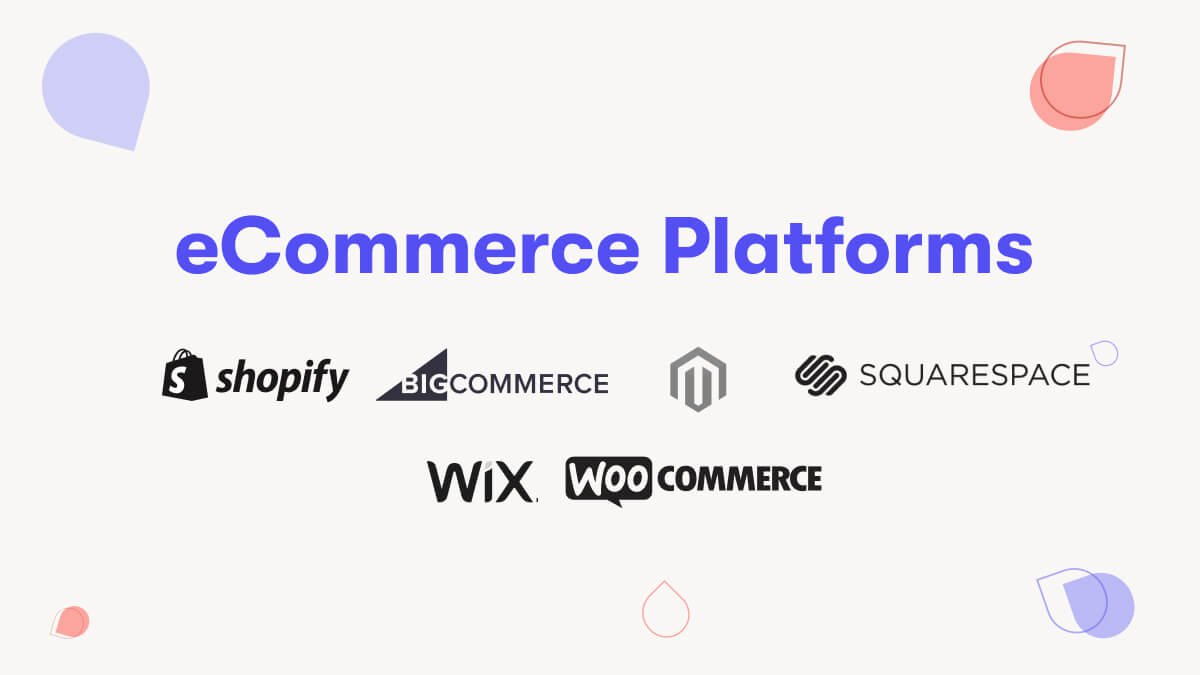 7 Best eCommerce Platforms to Build and Grow your Online Store